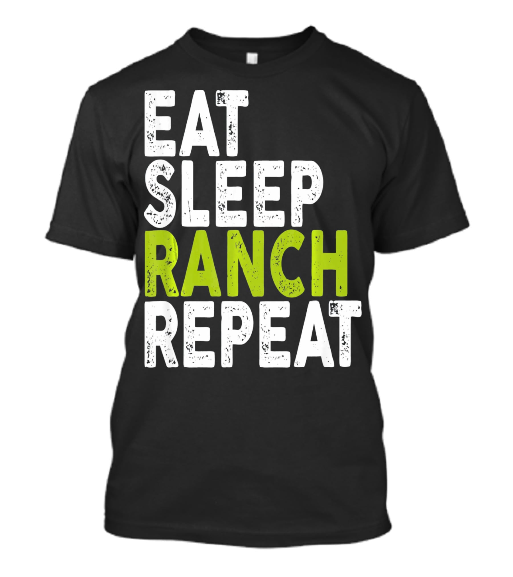 Eat Sleep Ranch Repeat Ranch Funny Farmer Life T-Shirt