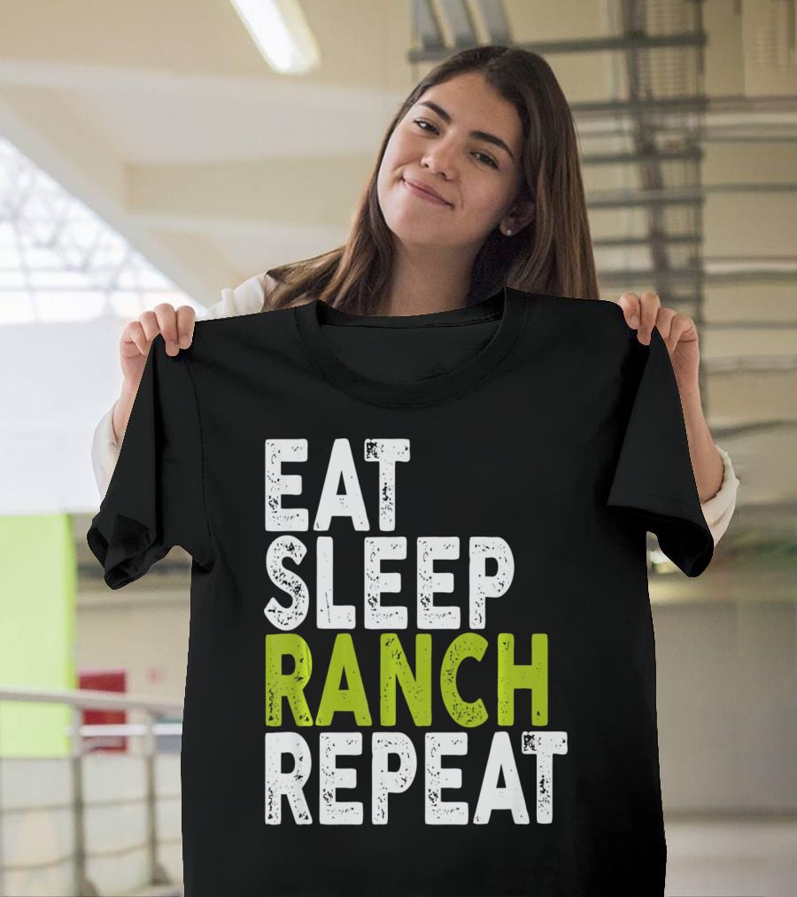 Eat Sleep Ranch Repeat Ranch Funny Farmer Life T-Shirt