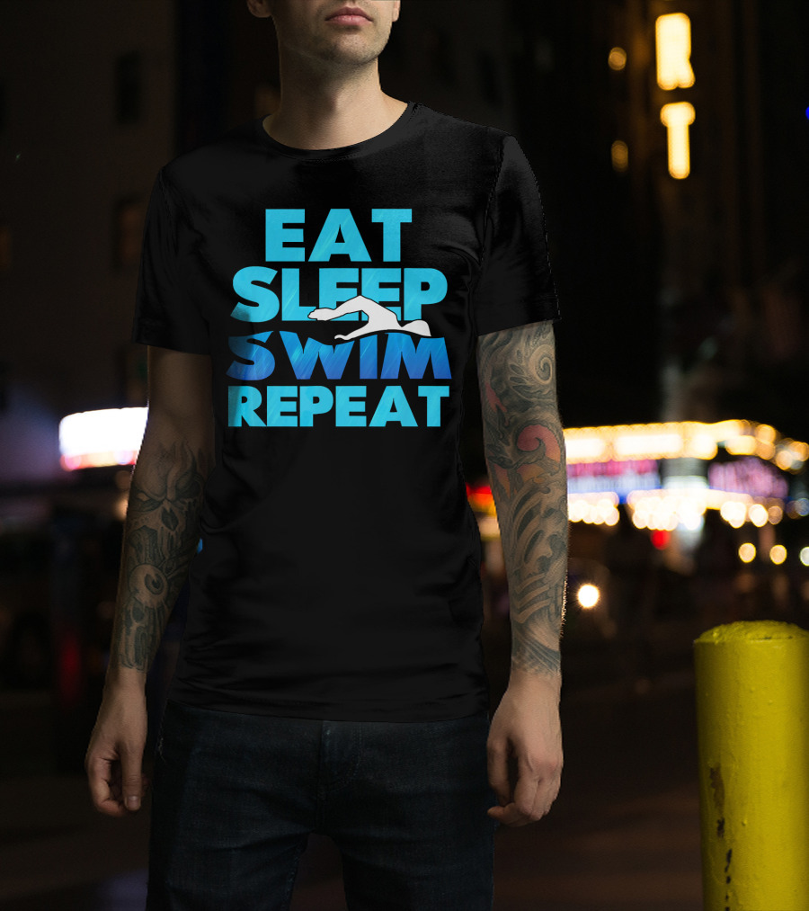 Eat Sleep Swim Repeat Swimmer Tees Iconic Phrase With Swim T-Shirt