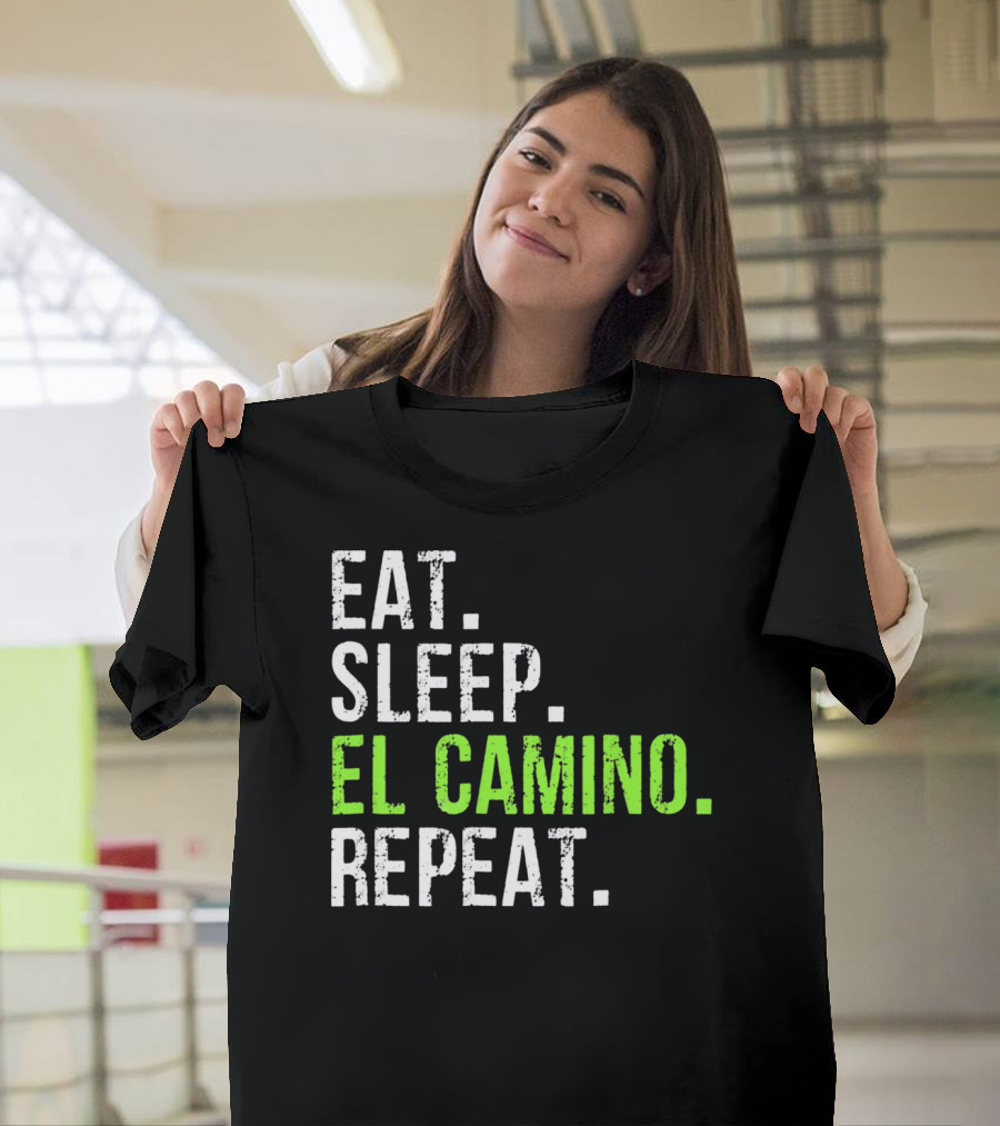 Eat Sleep El Camino Repeat Essentials T-Shirt