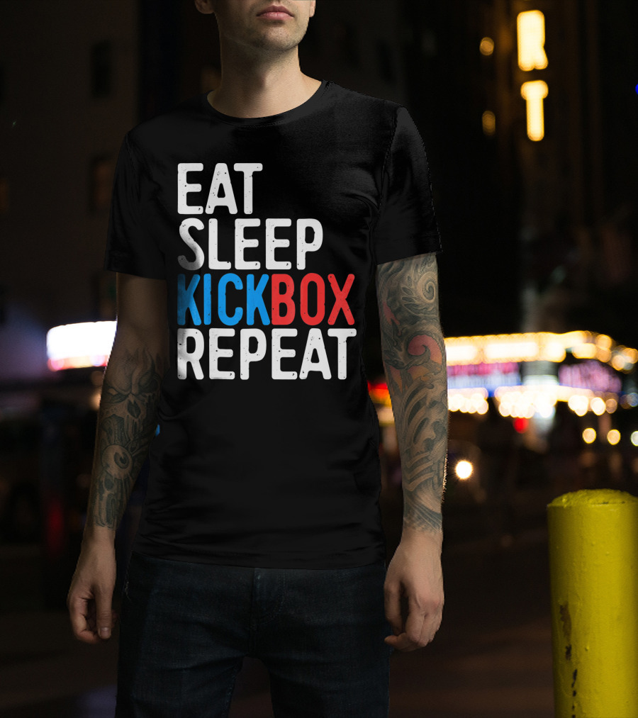 Eat Sleep Kickbox Repeat Kickbox Motivational Sports T-Shirt