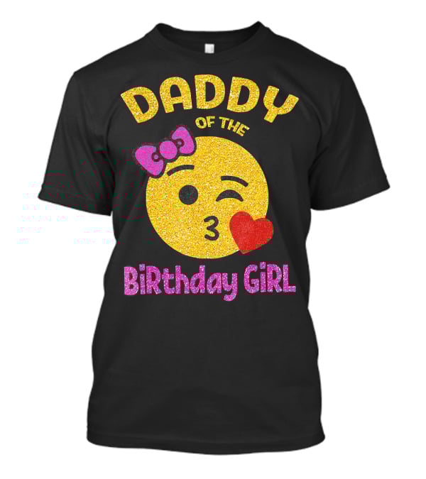 Daddy Of The Birthday Girl Emoji Pink Glitter Heart Bow T-Shirt