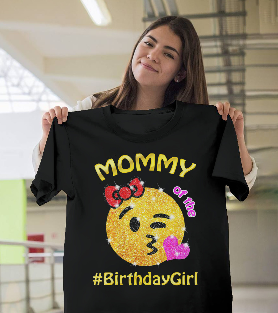 MOMMY Of The #BirthdayGirl Emoji Sparkle T-Shirt