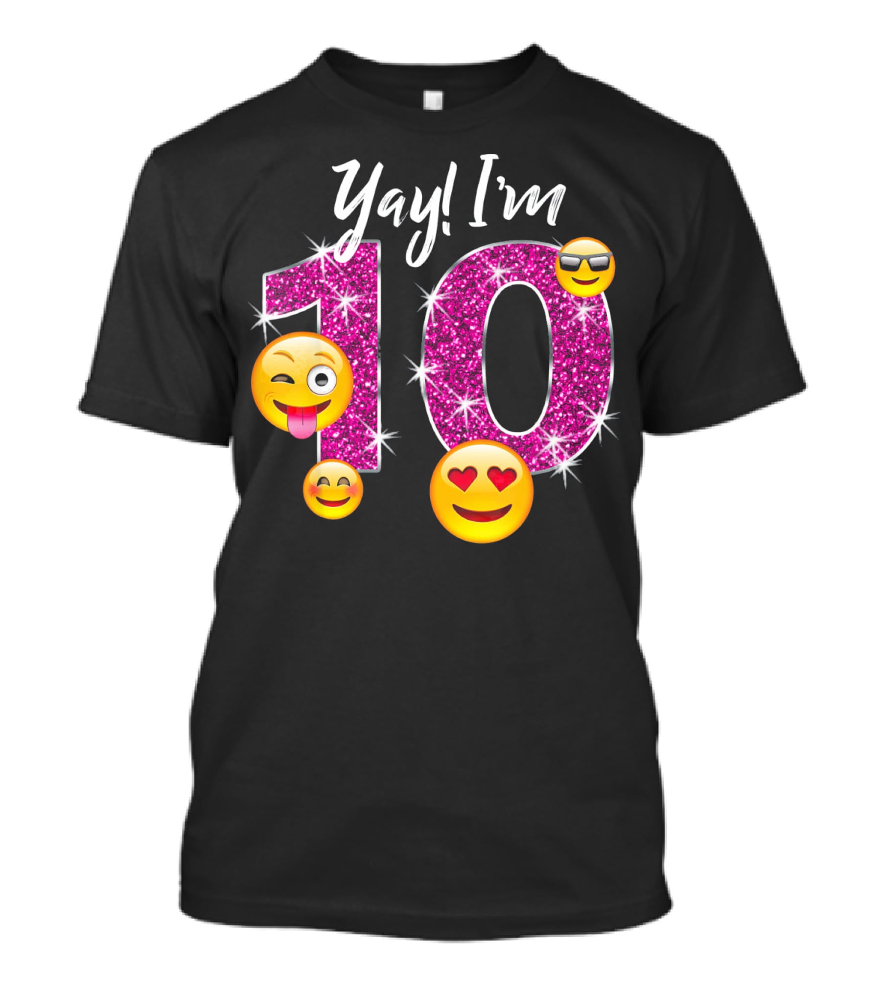Yay I'm 10 Funny Emoji Birthday Celebration With Sparkly Pink Number And Smiling Faces T-Shirt