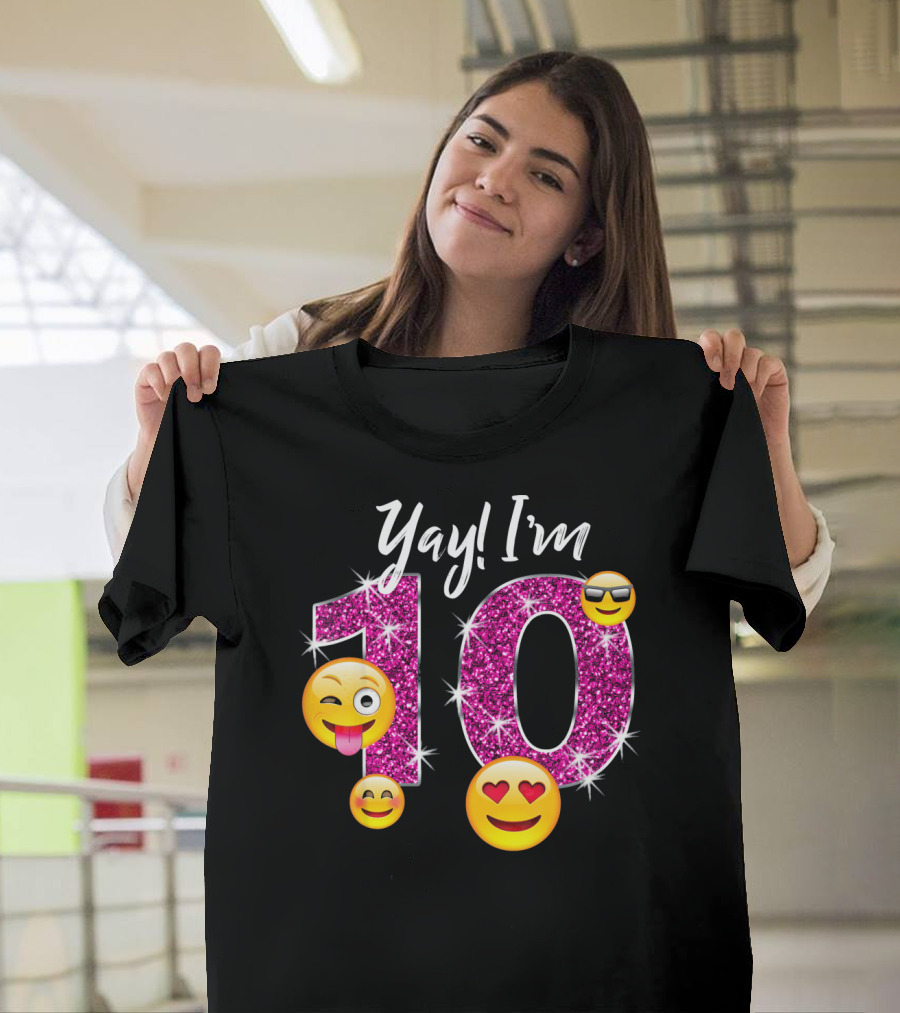Yay I'm 10 Funny Emoji Birthday Celebration with Sparkly Pink Number and Smiling Faces T-Shirt
