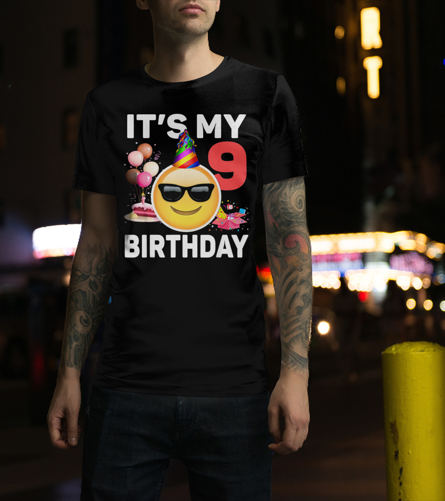 Its My 9 Birthday Emoji Party Hat Sunglasses Cake Balloons T-Shirt