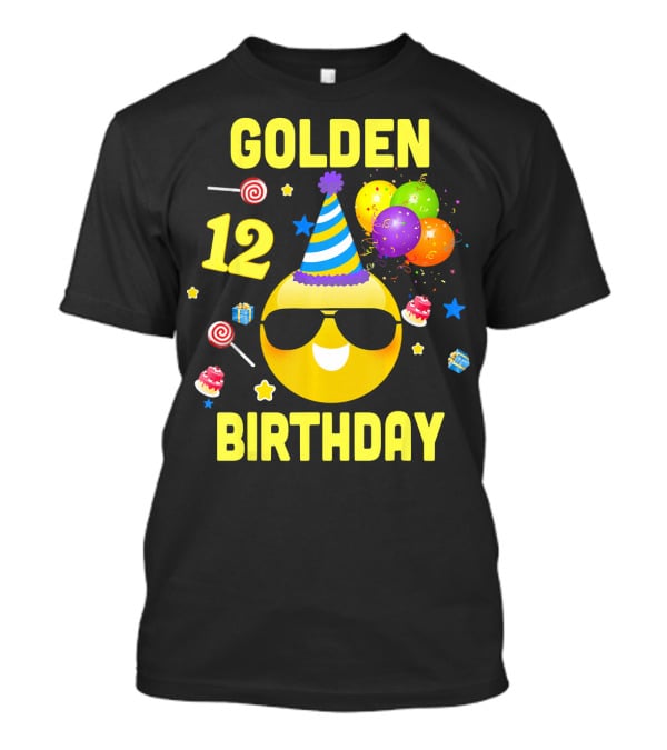 Golden Birthday 12 Emoji Party Hat Sunglasses Balloons Confetti T-Shirt