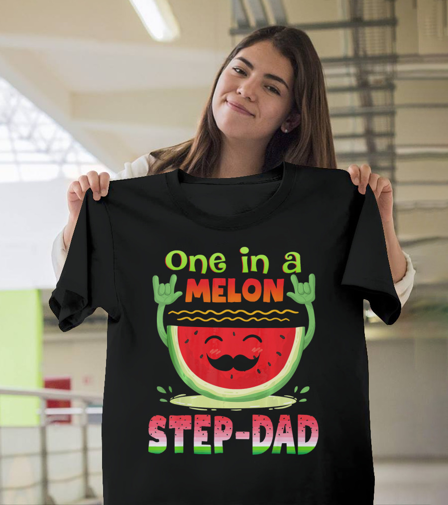 One In A Melon Step-Dad Funny Watermelon Dad T-Shirt
