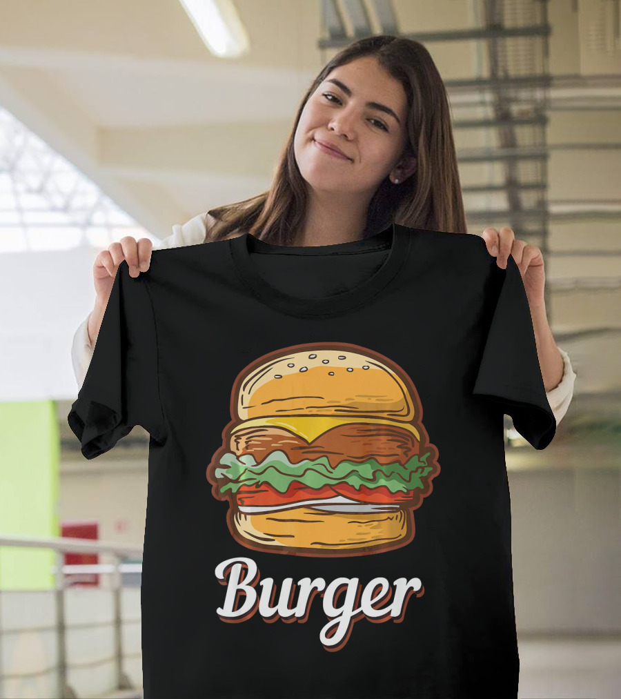 Burger Food Hamburger Cheeseburger Fast Burger T-Shirt
