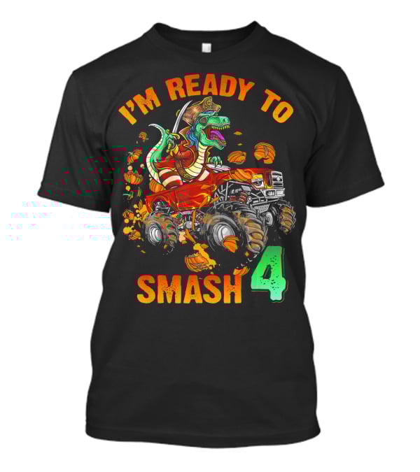 Halloween Pirate Monster Truck Dinosaur I'm Ready To Smash 4 T-Shirt