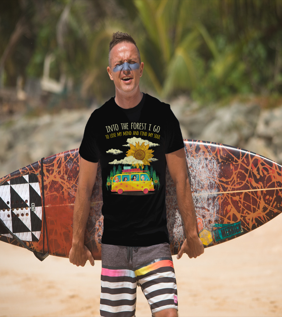 Into The Forest I Go To Lose My Mind And Find My Soul Sunflower Van Adventure T-Shirt