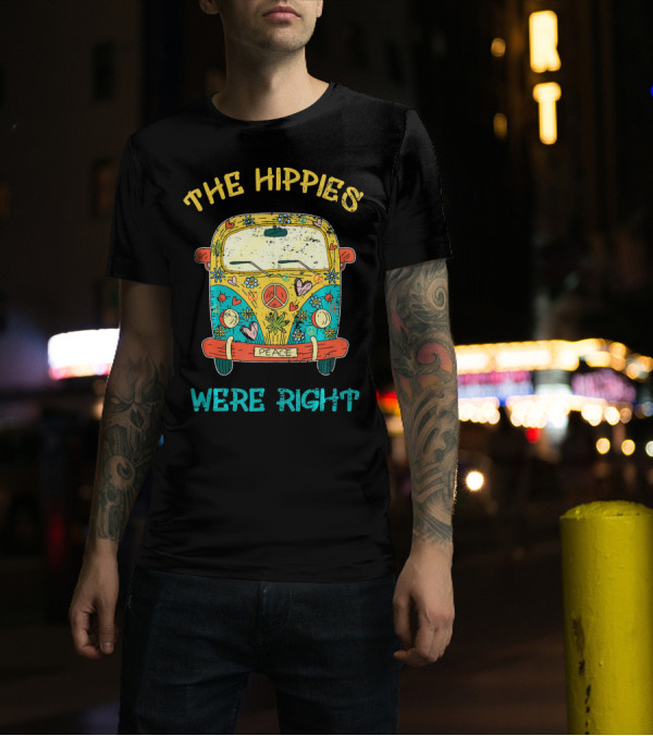 The Hippies Were Right Peace Van Vibrant Love T-Shirt