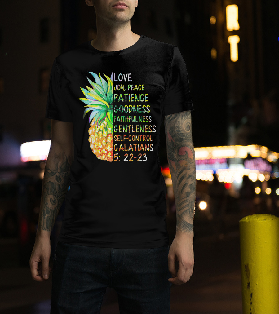 Pineapple Bible Galatians 5:22-23 Love Joy Peace Patience Goodness Faithfulness Gentleness Self-Control T-Shirt