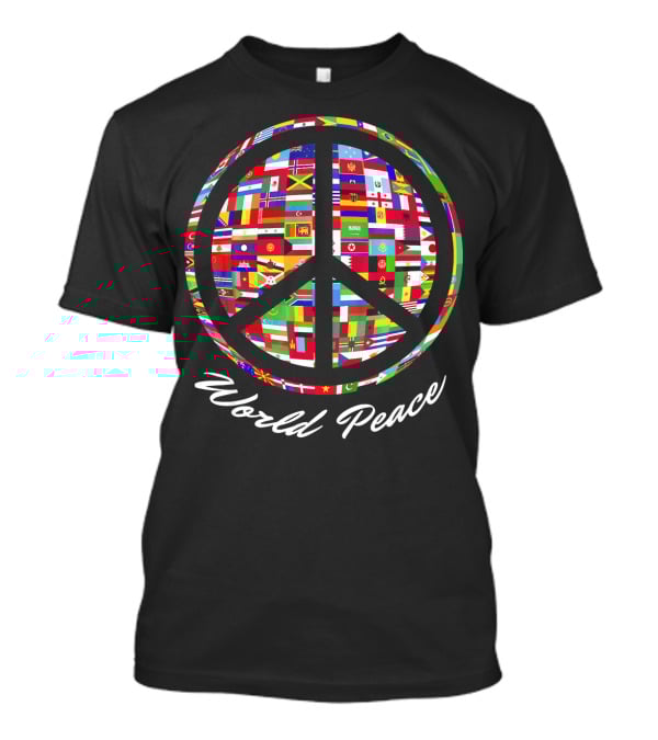 World Peace Sign Flags Of Nations Globe T-Shirt