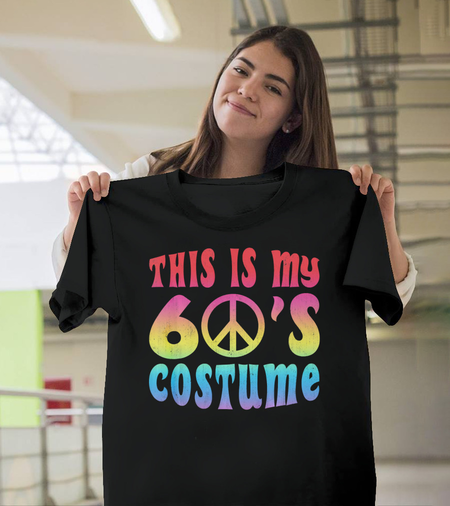 This Is My 60s Costume Peace Sign Psychedelic Rainbow Colors T-Shirt