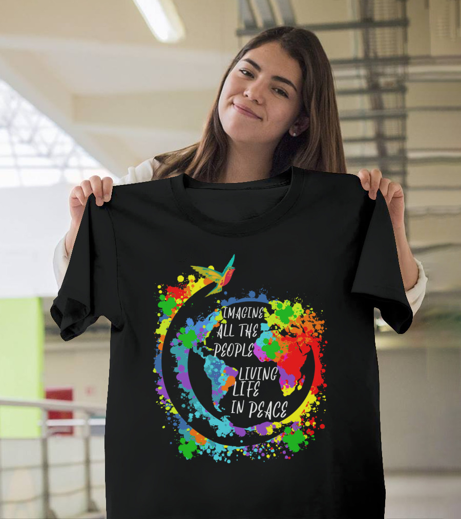 Imagine All The People Living Life In Peace Colorful World Map and Bird T-Shirt
