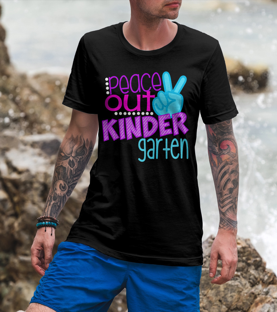 Peace Out Kindergarten First Day Of School T-Shirt