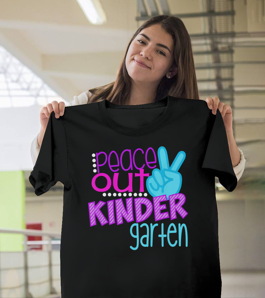 Peace Out Kindergarten First Day of School T-Shirt