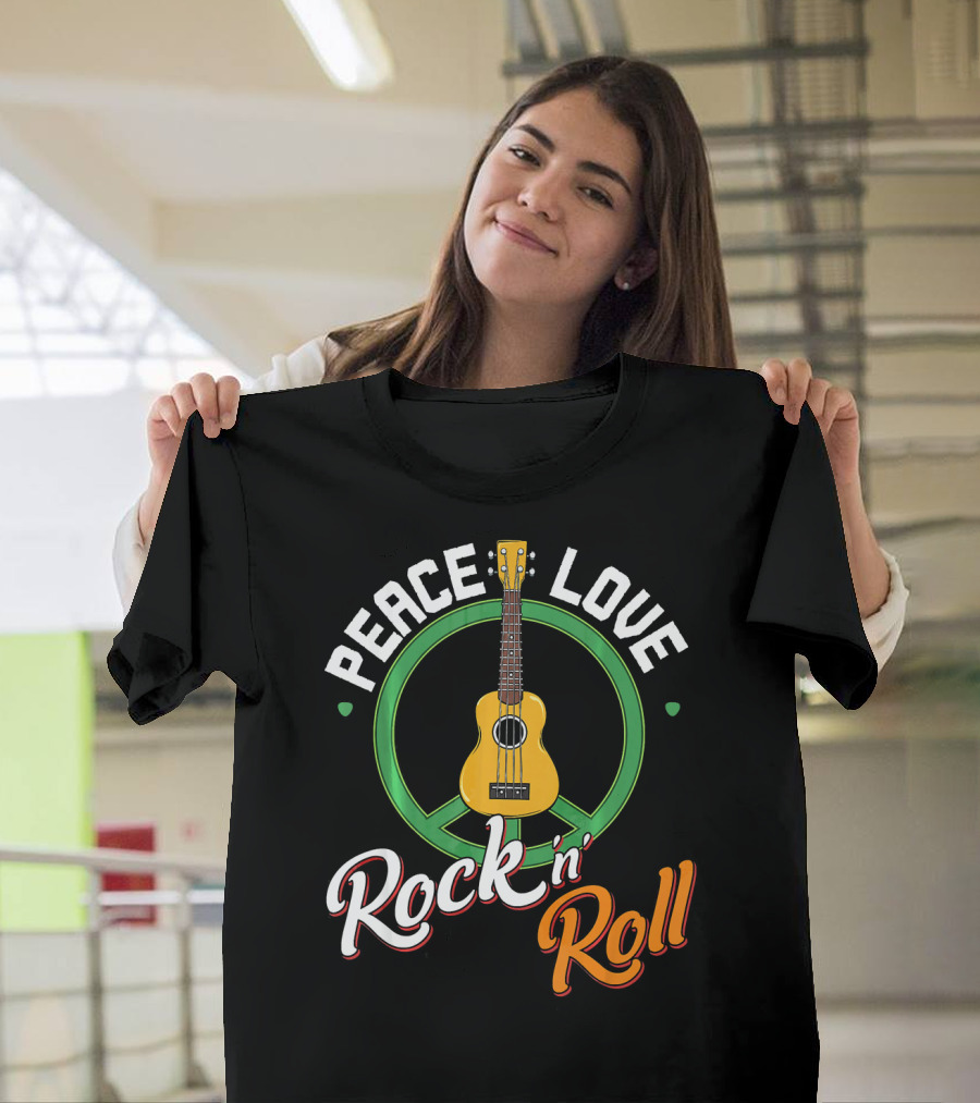 Peace Love Rock N Roll Anti War Ukulele Kindness T-Shirt