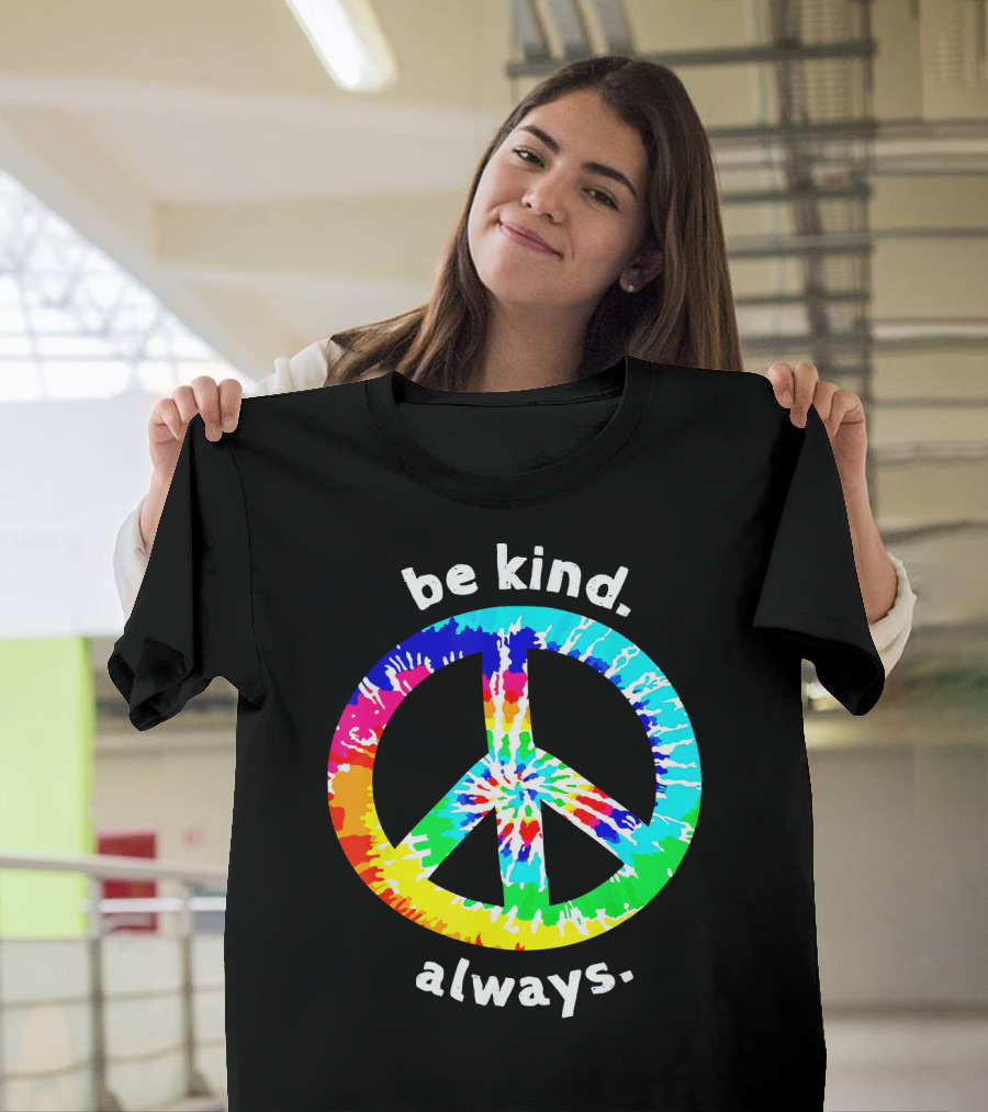 Be Kind Always Tie Dye Peace Sign T-Shirt