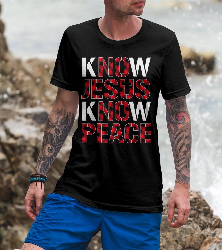 Know Jesus Know Peace Christian Buffalo Plaid Text T-Shirt