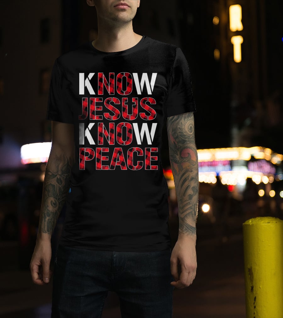 Know Jesus Know Peace Christian Buffalo Plaid Text T-Shirt