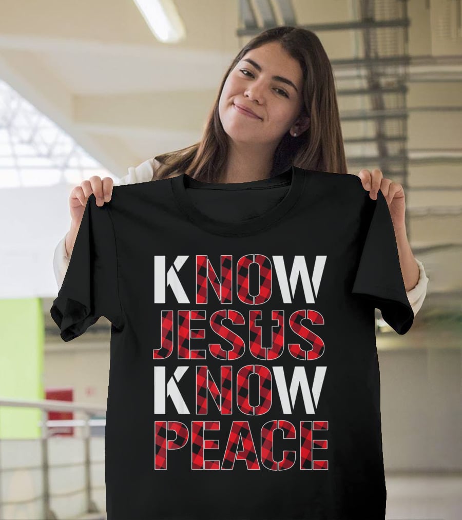 Know Jesus Know Peace Christian Buffalo Plaid Text T-Shirt