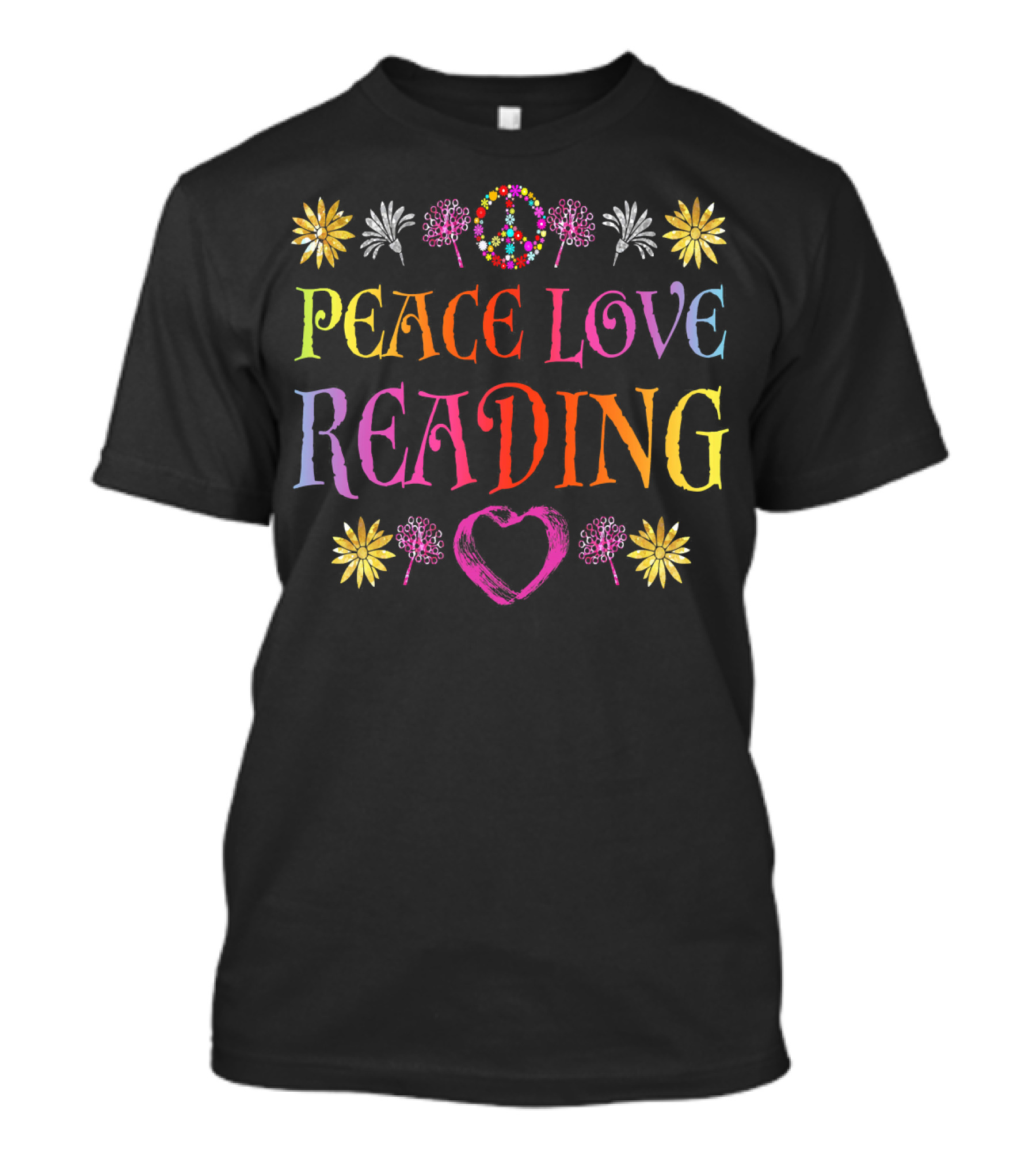 Peace Love Reading Book Lovers Colorful Flowers Peace Sign Heart T-Shirt