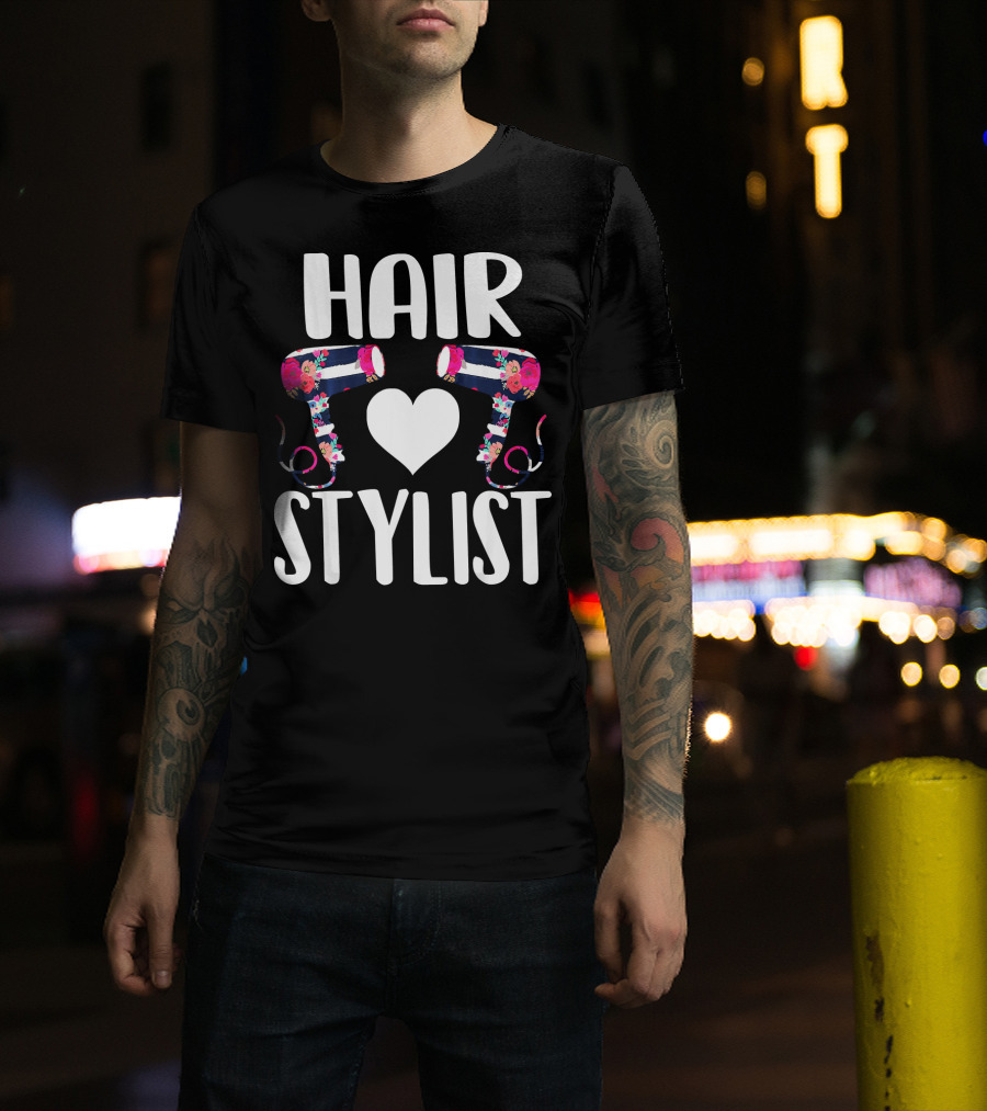 HAIR Stylist Love Floral Hairdryers T-Shirt
