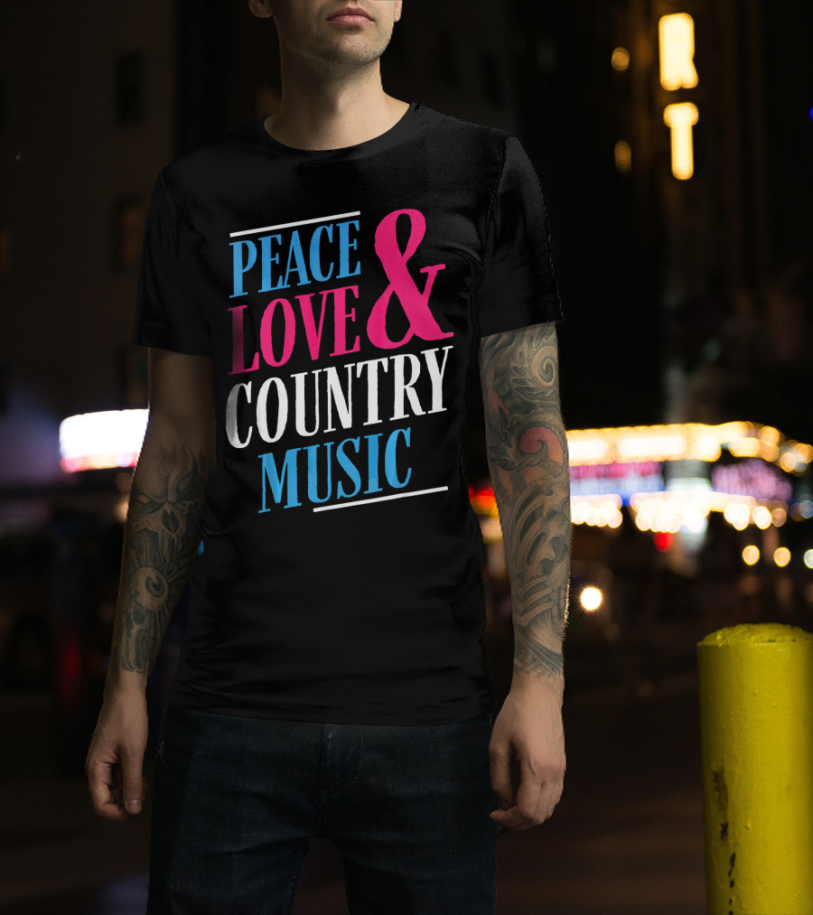 PEACE LOVE And COUNTRY MUSIC GIRL T-Shirt