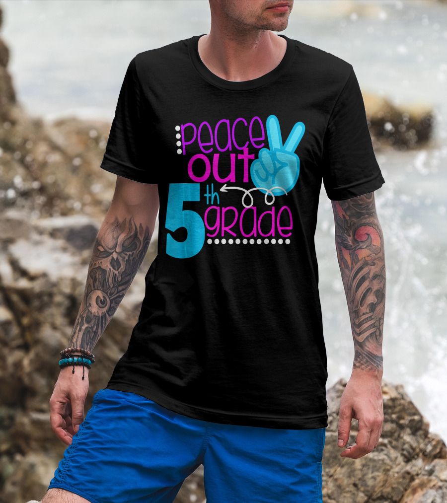 Peace Out 5th Grade First Day Of School T-Shirt