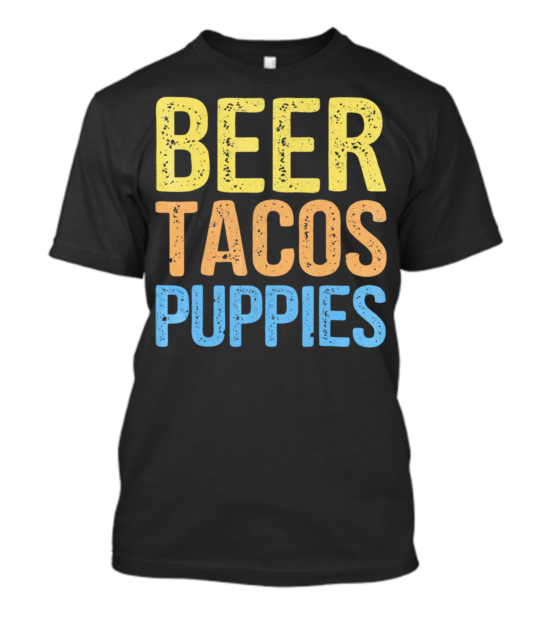 Beer Tacos Puppies Great Pet Lover Trio T-Shirt