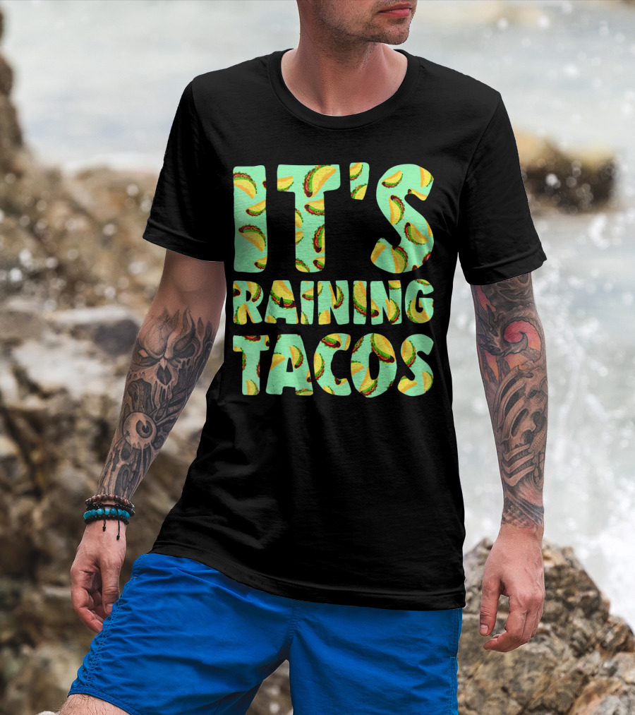 It's Raining Tacos Funny Taco Lovers T-Shirt