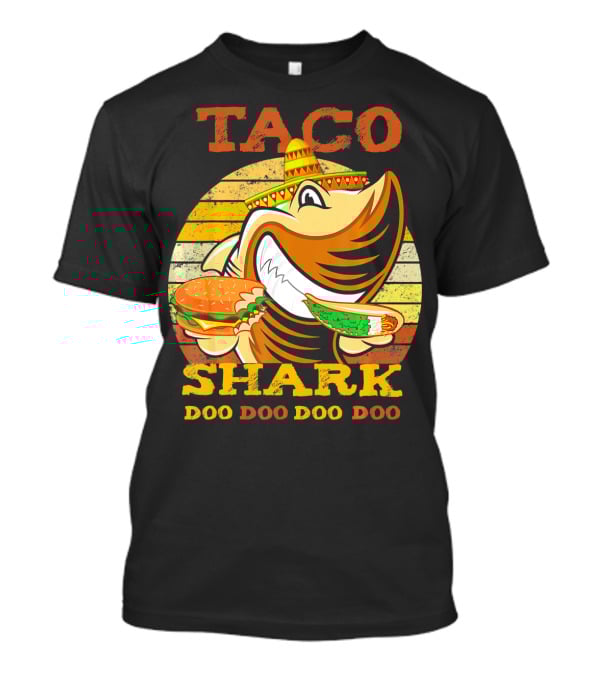 Taco Shark Doo Doo Doo Doo Halloween Baby Thanksgiving Women Men T-Shirt