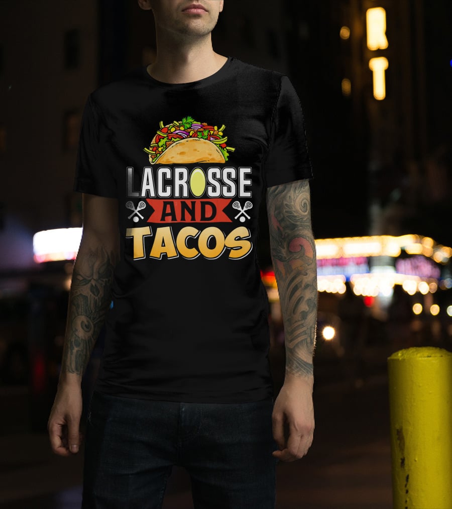 Lacrosse And Tacos Fun Taco Day T-Shirt