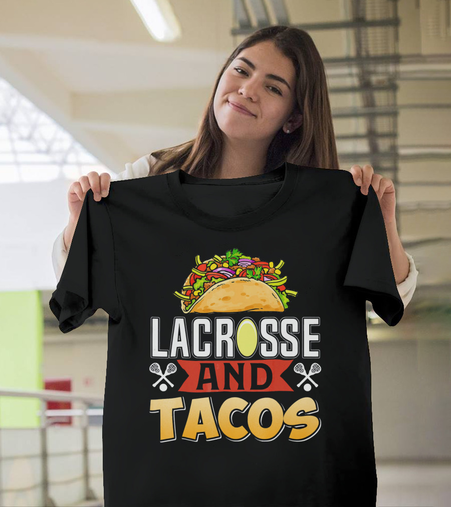 Lacrosse And Tacos Fun Taco Day T-Shirt