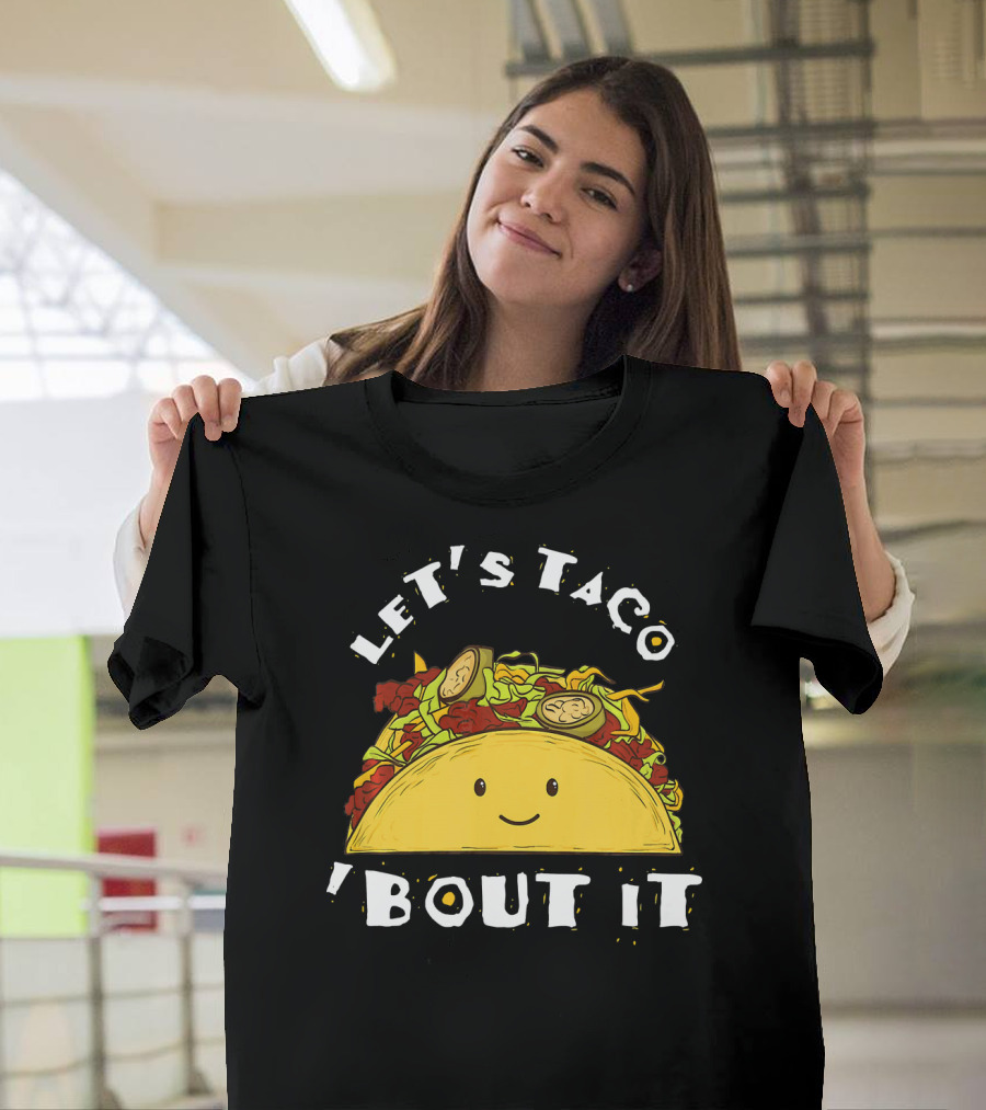 Let's Taco 'Bout It Funny Taco Mexic T-Shirt