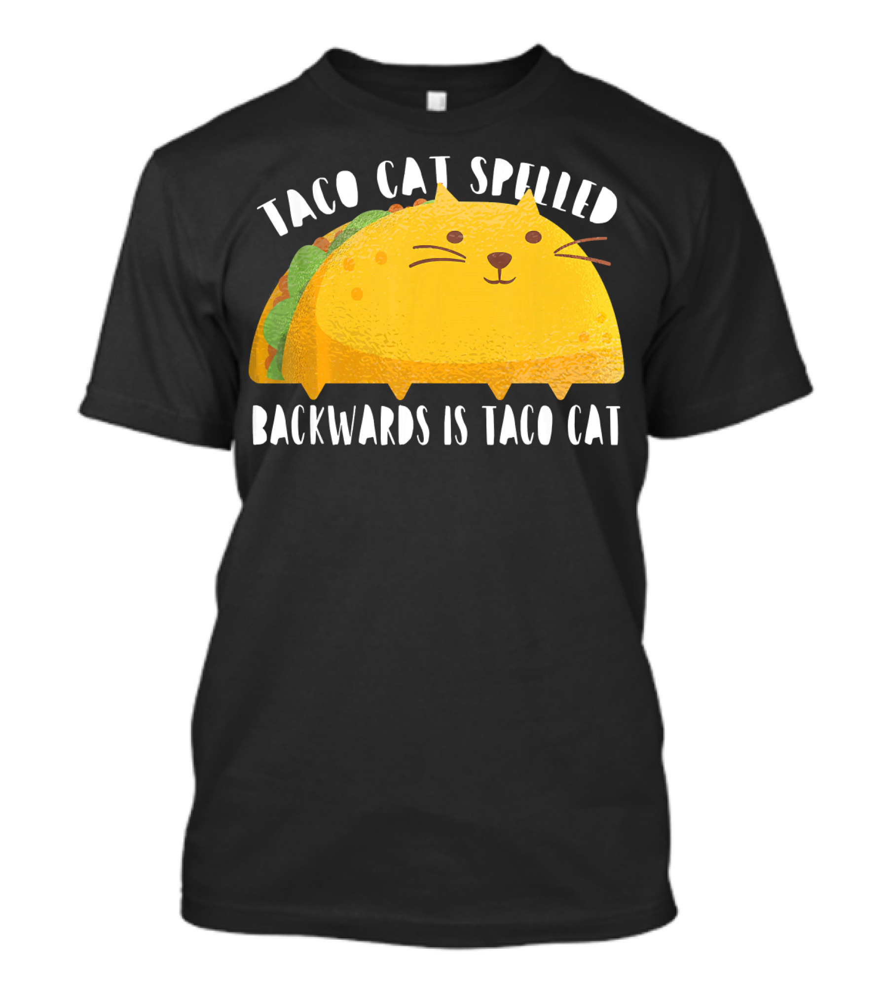 Taco Cat Spelled Backwards Is Taco Cat For Cats Lover T-Shirt