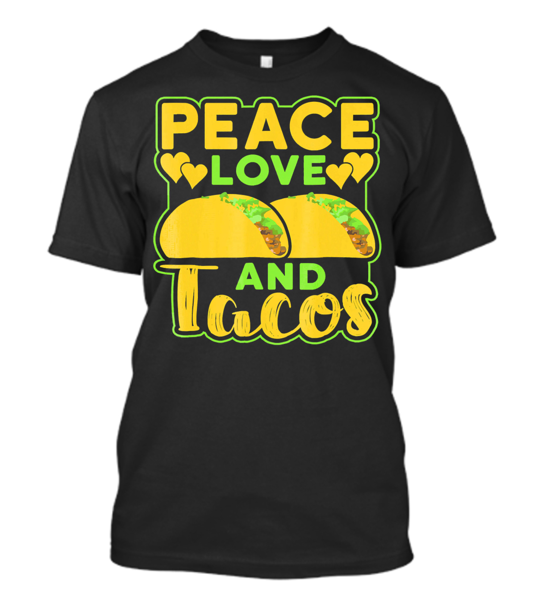 Peace Love And Tacos With Heart Symbols And Colorful Taco T-Shirt