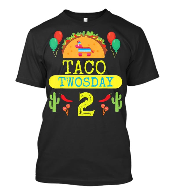 Taco Twosday Kids Birthday Party With Cactus And Piñata Balloons Tuesday T-Shirt