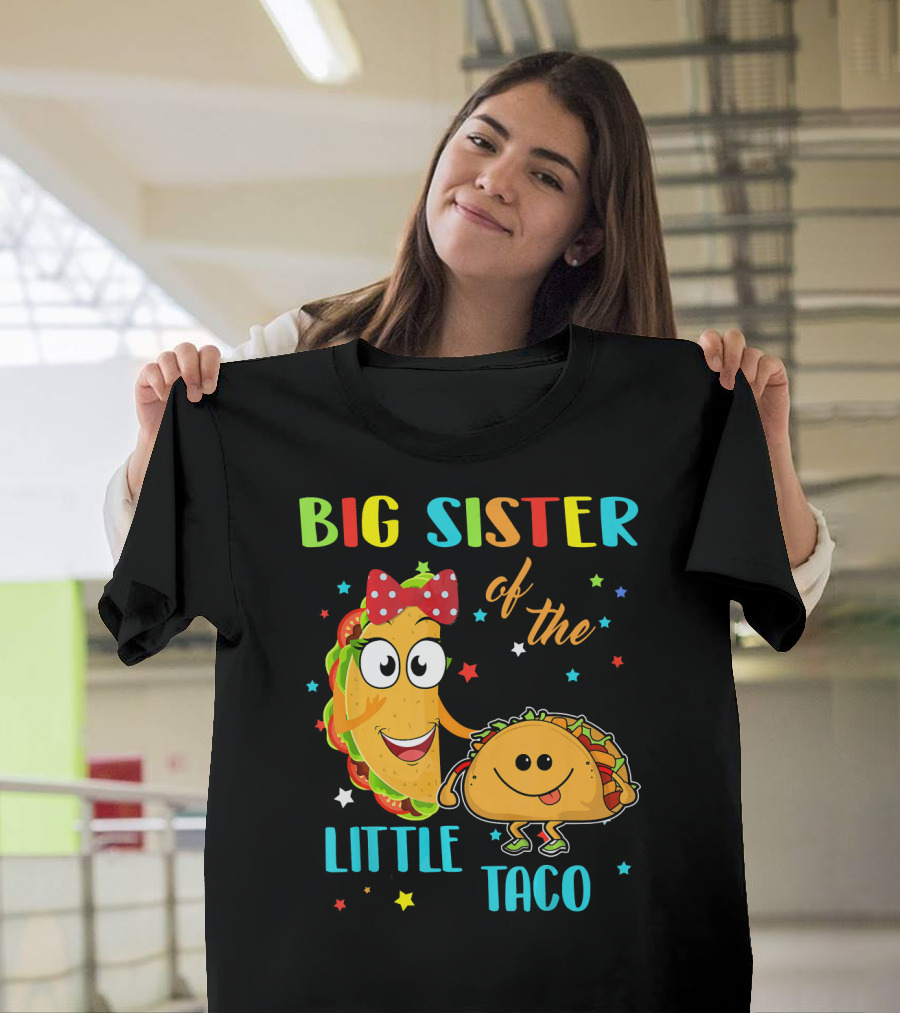 Big Sister of the Little Taco with Smiling Tacos and Stars T-Shirt