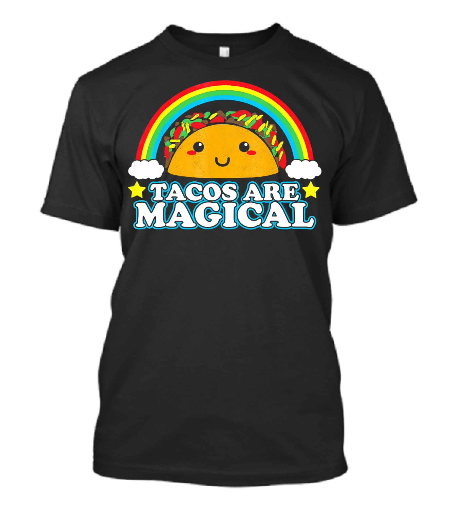 Tacos Are Magical Cute Smiling Taco Rainbow Clouds Stars T-Shirt
