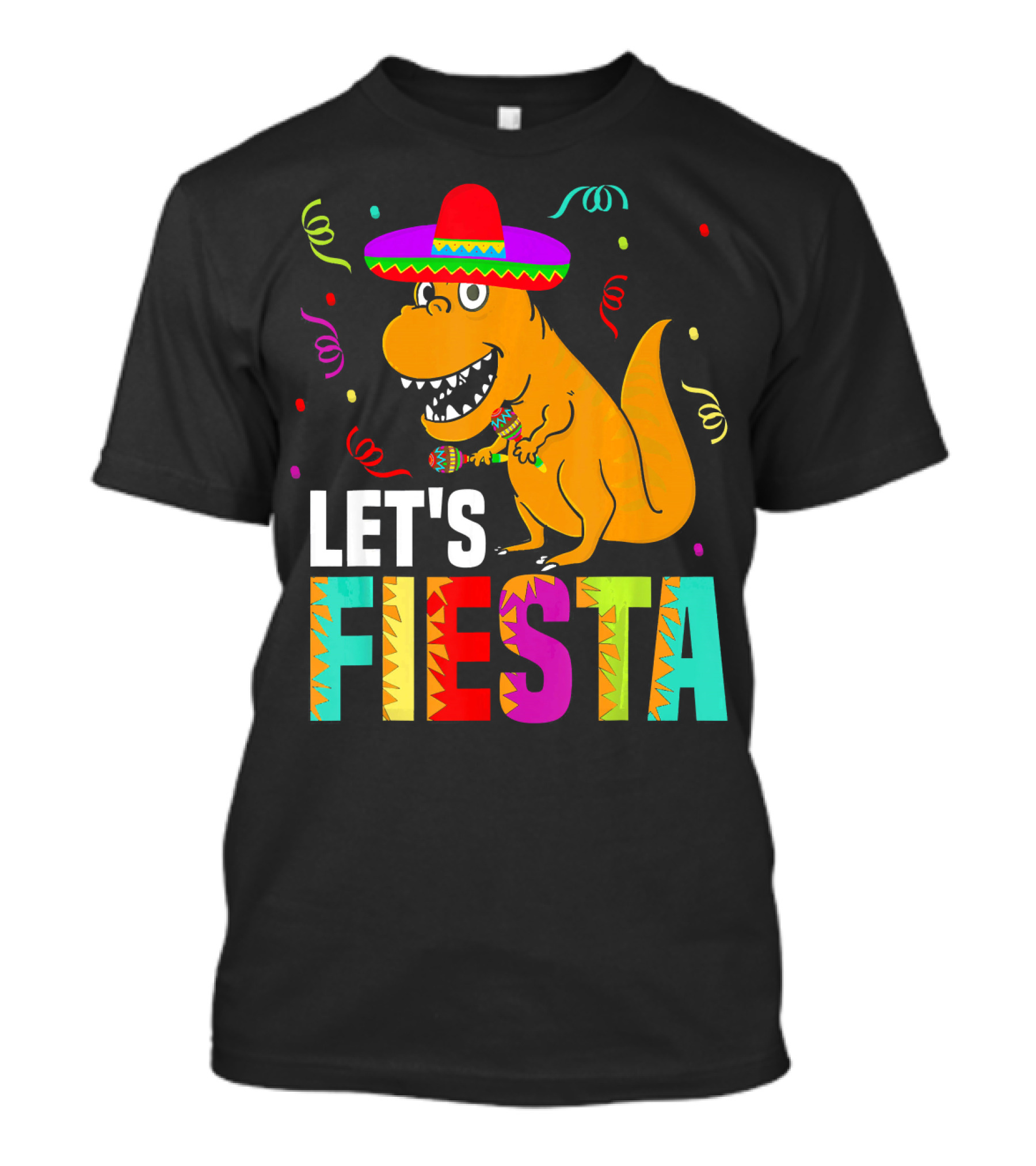 Let's Fiesta Dinosaur With Sombrero And Maracas T-Shirt