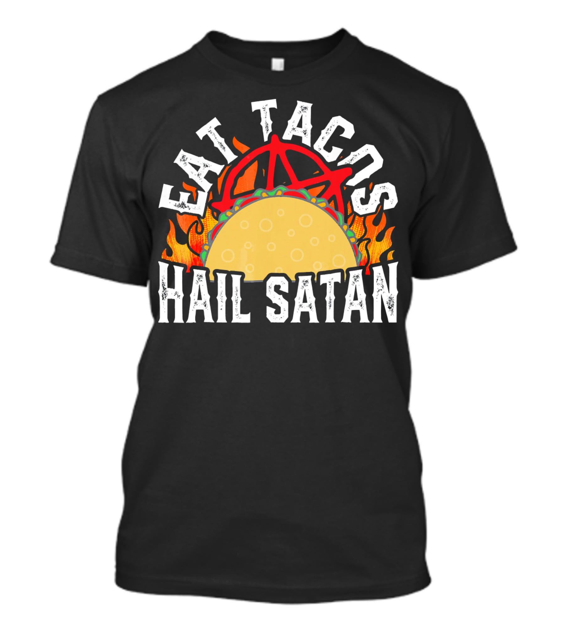 Eat Tacos Hail Satan Anarchy Symbol Flaming Taco T-Shirt