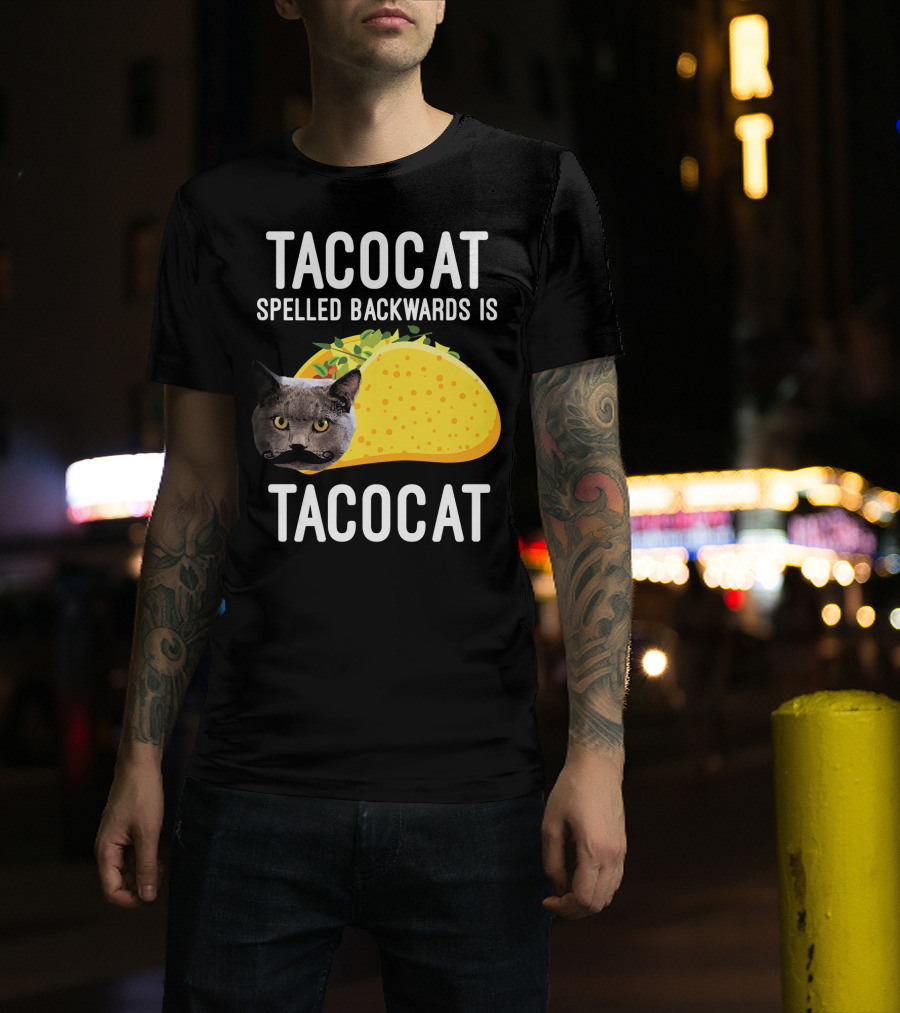 TACOCAT Spelled Backwards Is TACOCAT T-Shirt
