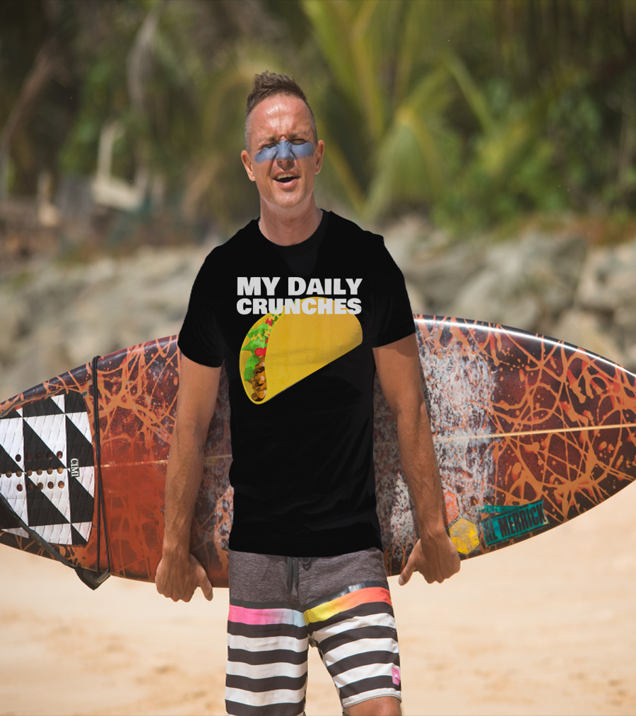 My Daily Crunches Taco Fitness Workout Tacos T-Shirt