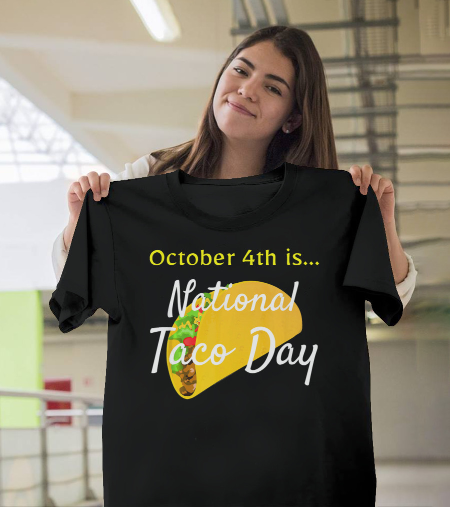 October 4th is National Taco Day Crunchie Munc T-Shirt
