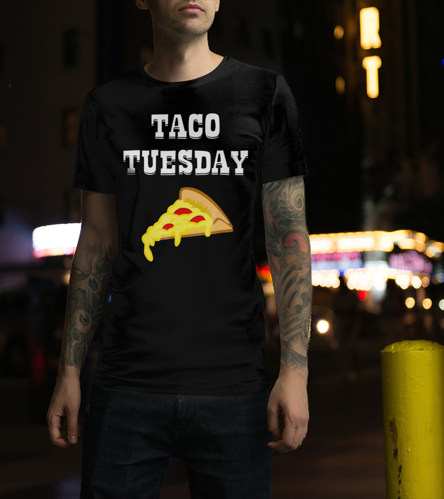Taco Tuesday Cheese Pizza Slice T-Shirt