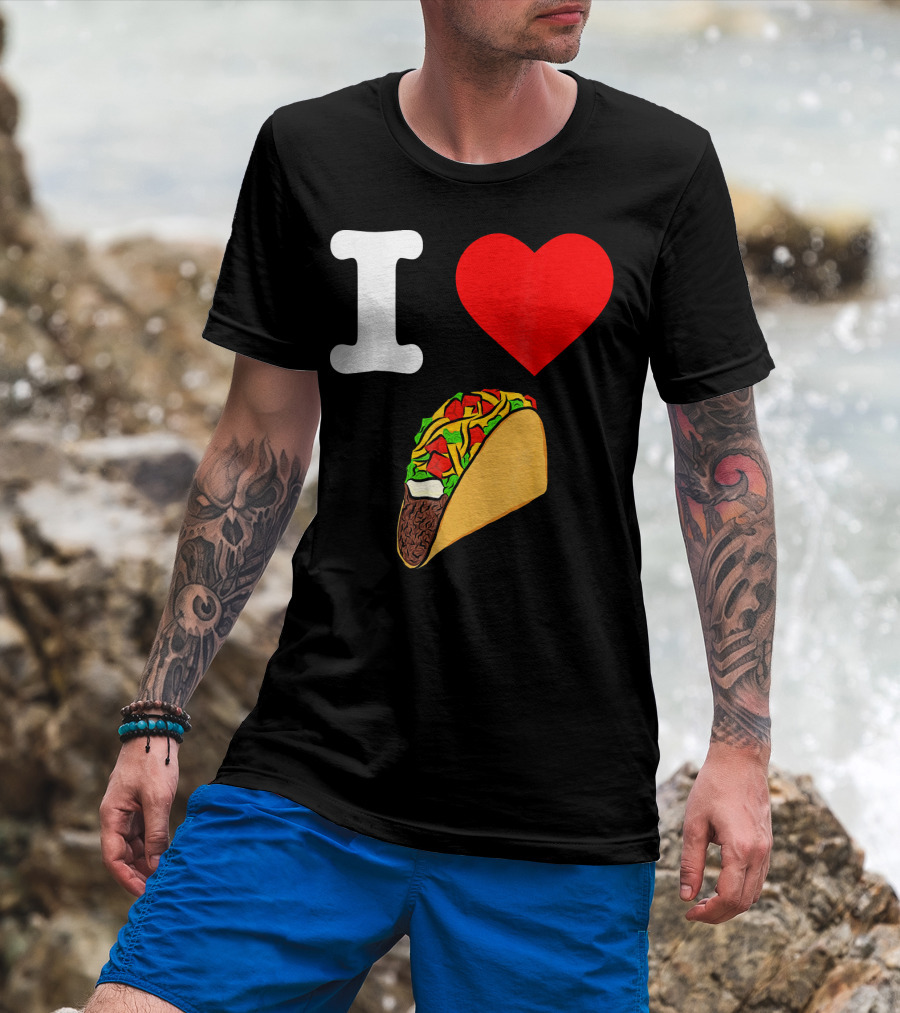 I Love Tacos I Heart Taco Tuesdays Taco I ❤️ 🌮 T-Shirt