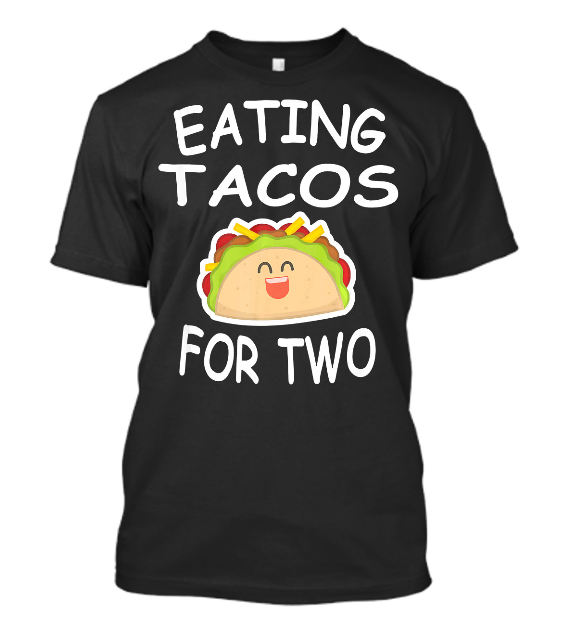 Eating Tacos For Two Fun Pregnancy Announcement T-Shirt